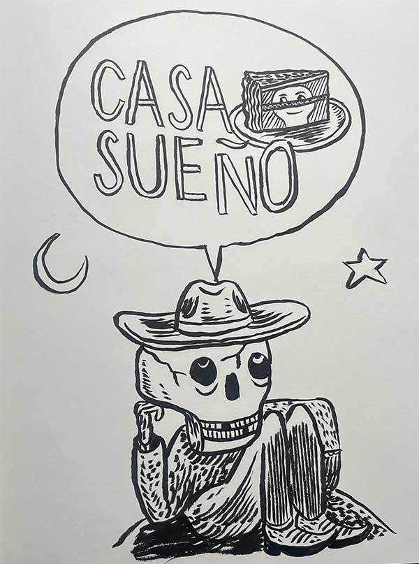 'casa sueño' drawn by johnny herndon on sep 21, 2026
